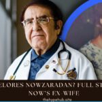 Delores Nowzaradan with Dr. Now ex-wife story